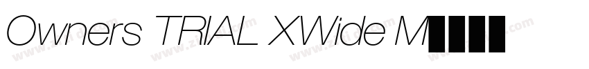 Owners TRIAL XWide M字体转换